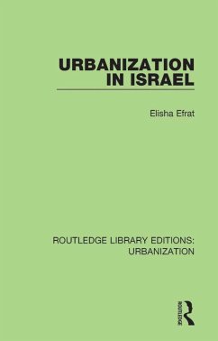 Urbanization in Israel (eBook, PDF) - Efrat, Elisha