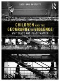 Children and the Geography of Violence (eBook, PDF)
