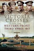 Victoria Crosses on the Western Front, 31st July 1917-6th November 1917 (eBook, ePUB)