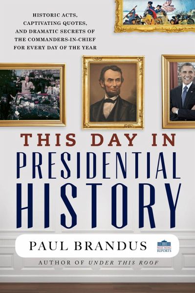 This Day in Presidential History (eBook, ePUB)