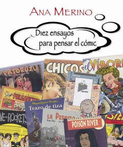 Diez ensayos para pensar el cómic - Merino Norberto, Ana