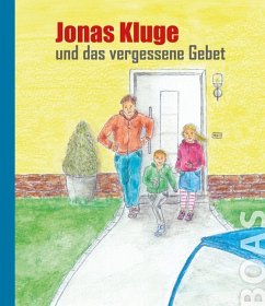 Jonas Kluge und das vergessene Gebet - Mark, Friedhelm von der;Wetter, E.