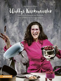 Wallys Kuchenzauber - Tschurtschenthaler, Waltraud