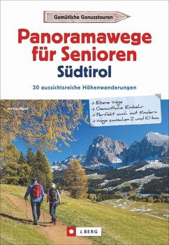 Panoramawege für Senioren Südtirol - Meier, Markus;Meier, Janina