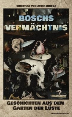 Boschs Vermächtnis - Koch, Boris;Rüther, Sonja;Org, Luci van