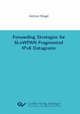 Forwarding Strategies for 6LoWPAN-Fragmented IPv6 Datagrams