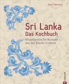 Sri Lanka - Das Kochbuch - Hutchins, Bree