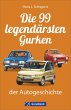 Die 99 legendärsten Gurken der... - Bild 1