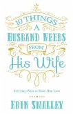 10 Things a Husband Needs from His Wife (eBook, ePUB)