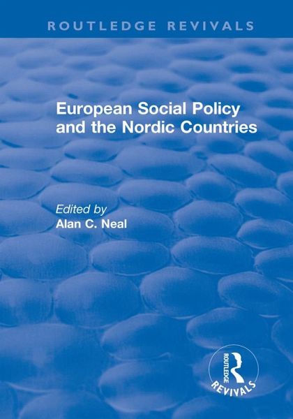 European Social Policy and the Nordic Countries (eBook, PDF) European Social Policy and the Nordic Countries (eBook, PDF)
