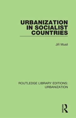 Urbanization in Socialist Countries (eBook, ePUB) - Musil, Jiri