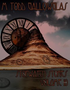 Stopwatch Stories Vol 10 (eBook, ePUB) - Gallowglas, M Todd