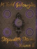 Stopwatch Stories Vol 8 (eBook, ePUB)