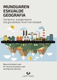 Munduaren eskualde geografia : garapena, azpigarapena eta gorabidean diren herrialdeak