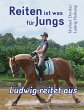 Reiten ist was für Jungs - Bild 1