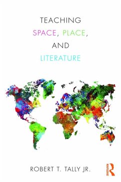 Teaching Space, Place, and Literature (eBook, PDF)
