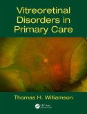 Vitreoretinal Disorders in Primary Care (eBook, ePUB)