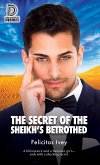 The Secret of the Sheikh's Betrothed (eBook, ePUB)