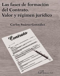 Las fases de formación del contrato : valor y régimen jurídico - Suárez González, Carlos J.