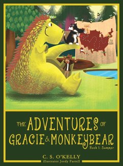 The Adventures of Gracie & MonkeyBear - O'Kelly, C. S.