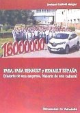 FASA, FASA-Renault y Renault España : historia de una empresa, historia de una cultura