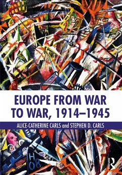 Europe from War to War, 1914-1945 (eBook, PDF) - Carls, Alice-Catherine; Carls, Stephen D.