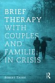 Brief Therapy With Couples and Families in Crisis (eBook, ePUB)