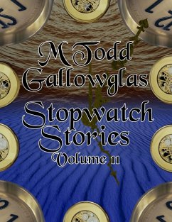 Stopwatch Stories vol 11 (eBook, ePUB) - Gallowglas, M Todd
