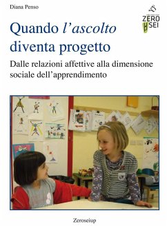 Cover Quando l'ascolto diventa progetto. Dalle relazioni affettive alla dimensione sociale dell'apprendimento