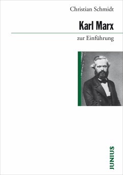 Karl Marx zur Einführung - Schmidt, Christian