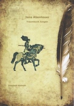 Jans Abenteuer - Matheis, Elisabeth
