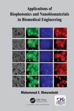 Applications of Biophotonics and Nanobiomaterials in Biomedical Engineering (eBook, PDF) - Khosroshahi, Mohammad E.
