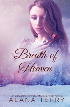 Cover Breath of Heaven (An Orchard Grove Christian Women's Fiction Novel) (eBook, ePUB)