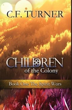 Children of the Colony - Turner, C. F.