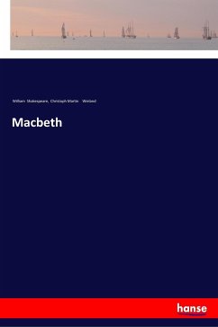 Macbeth - Shakespeare, William; Wieland, Christoph Martin