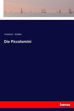 Die Piccolomini - Schiller, Friedrich