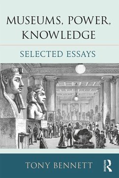 Museums, Power, Knowledge (eBook, ePUB) - Bennett, Tony