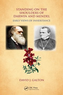 Standing on the Shoulders of Darwin and Mendel (eBook, PDF) - Galton, David J.