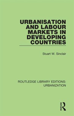 Urbanisation and Labour Markets in Developing Countries (eBook, ePUB) - Sinclair, Stuart