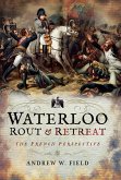 Waterloo: Rout & Retreat (eBook, ePUB)