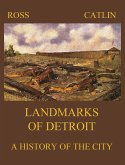 Landmarks of Detroit (eBook, ePUB)