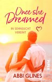 Once She Dreamed - In Sehnsucht vereint (eBook, ePUB)