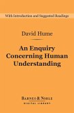 An Enquiry Concerning Human Understanding (Barnes & Noble Digital Library): and Selections from A Treatise of Human Nature (eBook, ePUB)