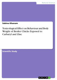 Toxicological Effect on Behaviour and Body Weight of Broiler Chicks Exposed to Carbaryl and Zinc (eBook, PDF)