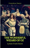 The Wonderful Wizard of Oz (Best Navigation, Active TOC)(Prometheus Classics) (eBook, ePUB)