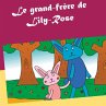 Le grand-frère de Lily-Rose (eBook,... - Bild 1