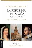 La Reforma en España (S. XVI-XVIII) (eBook, ePUB)