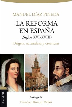 La Reforma en España (S. XVI-XVIII) (eBook, ePUB) - Díaz Pineda, Manuel