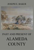 Past and Present of Alameda County (eBook, ePUB)