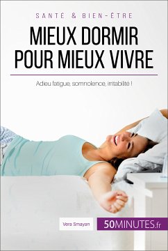 Mieux dormir pour mieux vivre (eBook, ePUB) - Smayan, Vera; 50Minutes